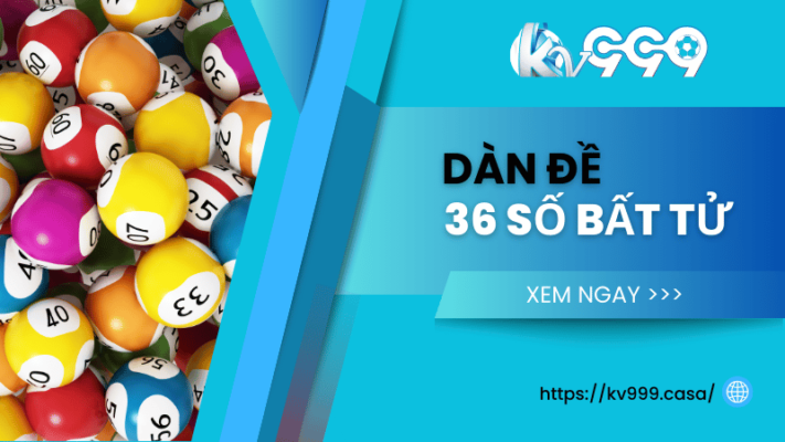 Dàn Đề 36 Số
